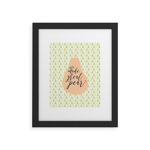 Hello Sayang We Make A Great Pear Framed Art Print