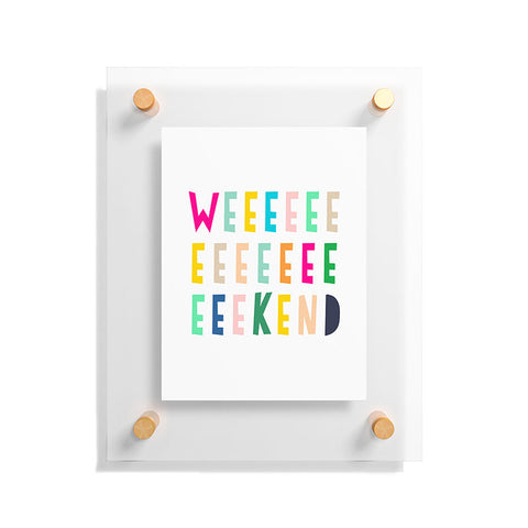Hello Sayang Weekend Floating Acrylic Print