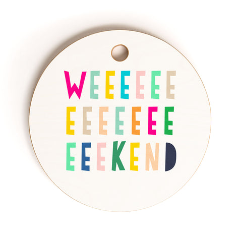 Hello Sayang Weekend Cutting Board Round