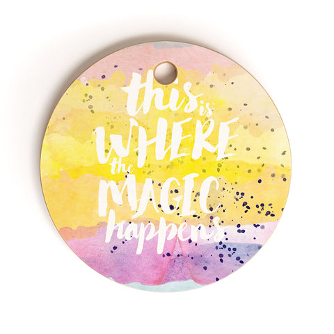 Hello Sayang Where The Magic Happens Cutting Board Round