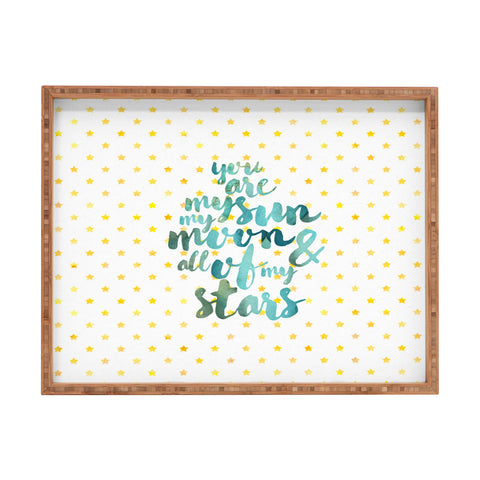 Hello Sayang You Are My Sun My Moon and All Of My Stars Rectangular Tray
