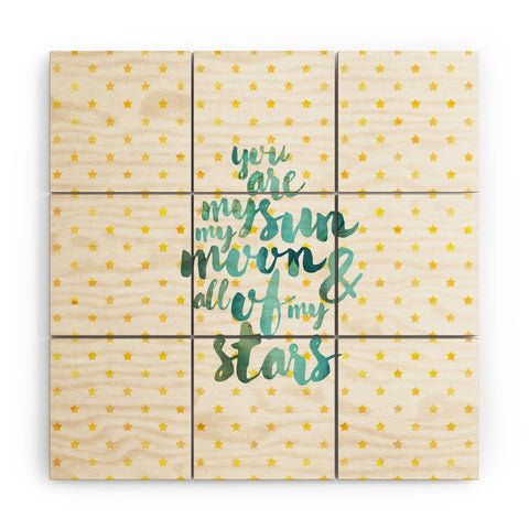 Hello Sayang You Are My Sun My Moon and All Of My Stars Wood Wall Mural