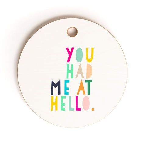 Hello Sayang You Had Me At Hello Cutting Board Round
