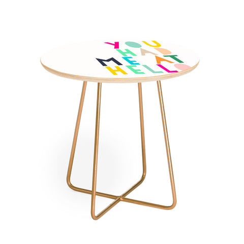 Hello Sayang You Had Me At Hello Round Side Table