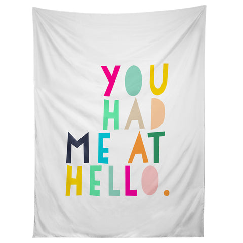 Hello Sayang You Had Me At Hello Tapestry