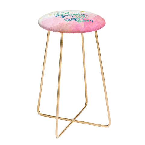 Hello Sayang You Mustnt Be Afraid To Dream A Little Bigger Darling Counter Stool