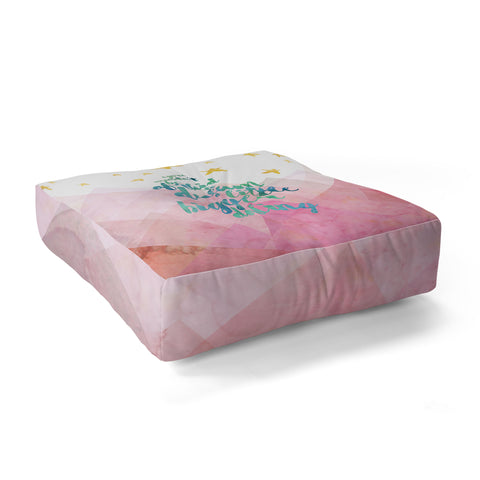 Hello Sayang You Mustnt Be Afraid To Dream A Little Bigger Darling Floor Pillow Square