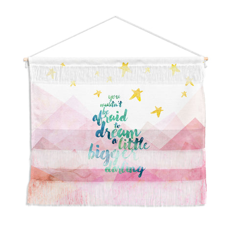 Hello Sayang You Mustnt Be Afraid To Dream A Little Bigger Darling Wall Hanging Landscape