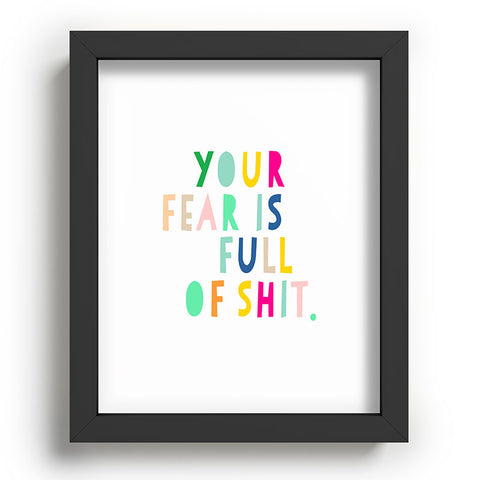 Hello Sayang Your Fear Is Full Of Shit Recessed Framing Rectangle