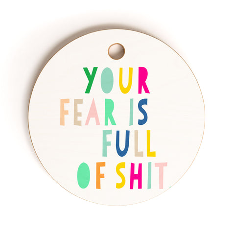 Hello Sayang Your Fear Is Full Of Shit Cutting Board Round