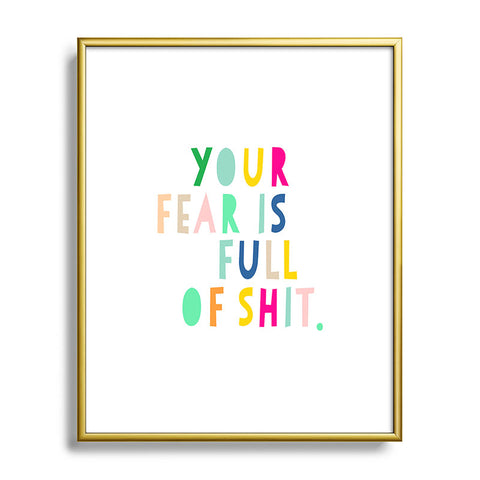 Hello Sayang Your Fear Is Full Of Shit Metal Framed Art Print