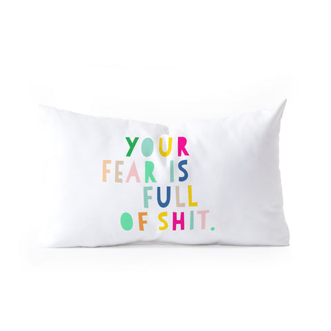 Hello Sayang Your Fear Is Full Of Shit Oblong Throw Pillow