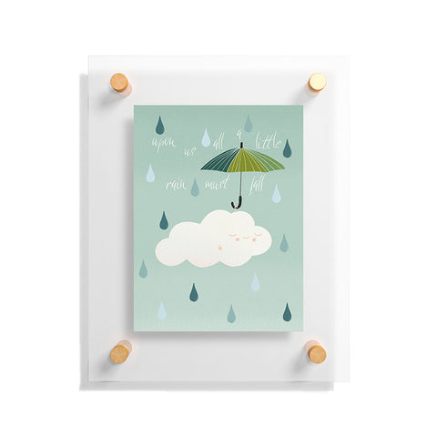 heycoco Upon us all a little rain must fall Floating Acrylic Print
