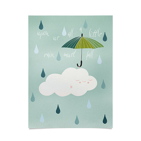 heycoco Upon us all a little rain must fall Poster