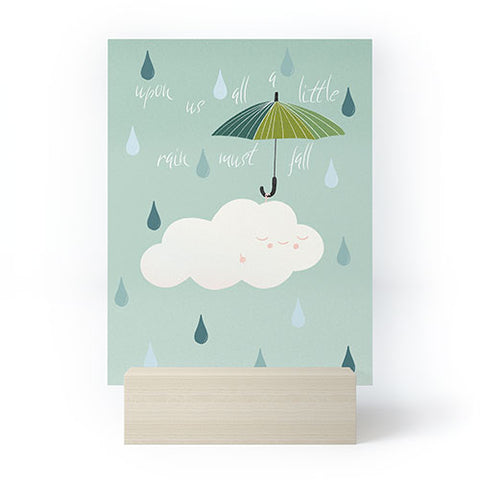 heycoco Upon us all a little rain must fall Mini Art Print