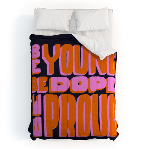 Jaclyn Caris Be Young Be Dope Be Proud Comforter