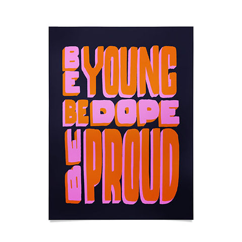 Jaclyn Caris Be Young Be Dope Be Proud Poster