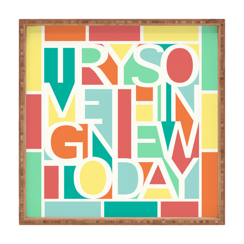 Jacqueline Maldonado Try Something New Square Tray