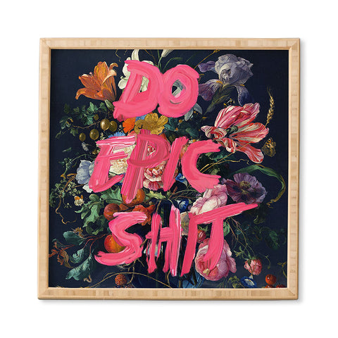 Jonas Loose Do Epic Shit Framed Wall Art