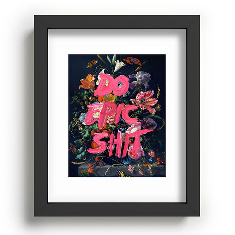 Jonas Loose Do Epic Shit Recessed Framing Rectangle