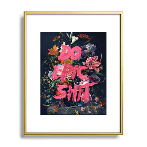 Jonas Loose Do Epic Shit Metal Framed Art Print