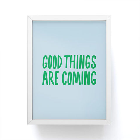 Julia Walck Good Things Are Coming 2 Framed Mini Art Print
