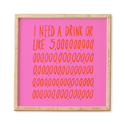 Julia Walck I Need a Drink Pink Framed Wall Art
