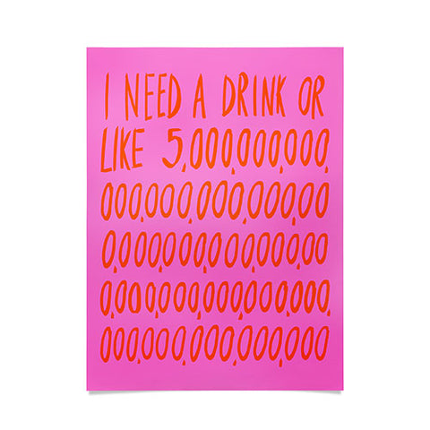 Julia Walck I Need a Drink Pink Poster