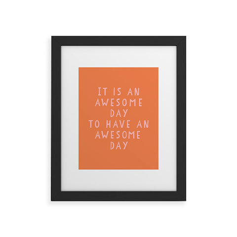 June Journal Awesome Day Framed Art Print
