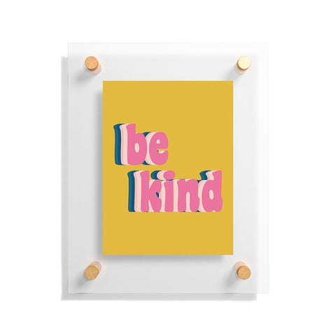 June Journal Be Kind in Yellow Floating Acrylic Print