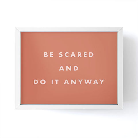 June Journal Be Scared Do It Anyway Framed Mini Art Print