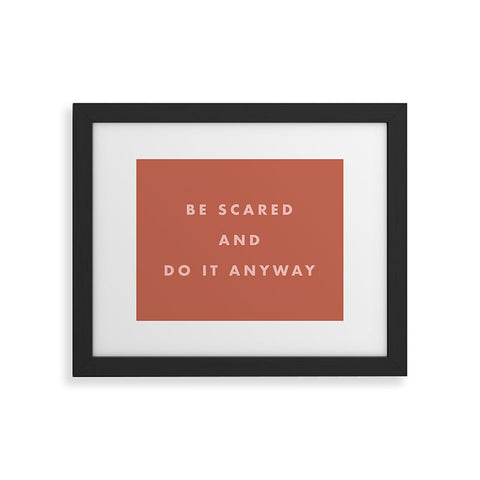 June Journal Be Scared Do It Anyway Framed Art Print
