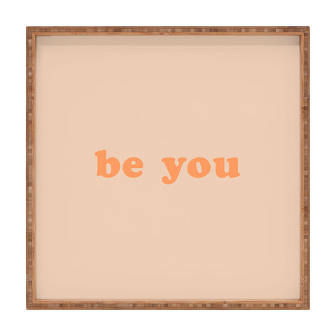 June Journal Be You 3 Square Tray