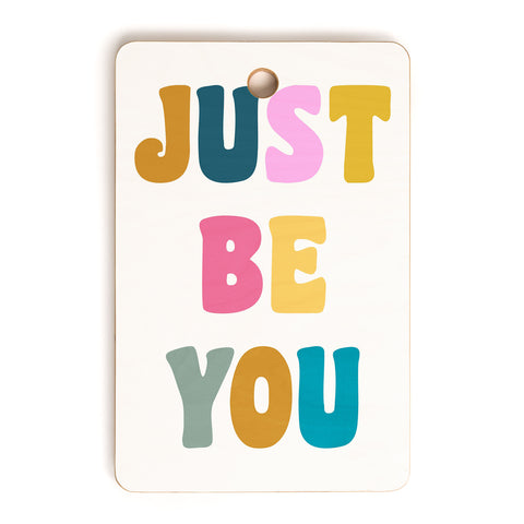 June Journal Colorful Just Be You Lettering Cutting Board Rectangle