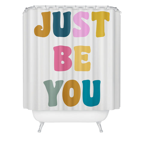 June Journal Colorful Just Be You Lettering Shower Curtain