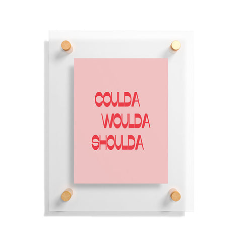 June Journal Coulda Woulda Floating Acrylic Print