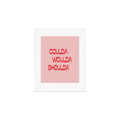 June Journal Coulda Woulda Art Print