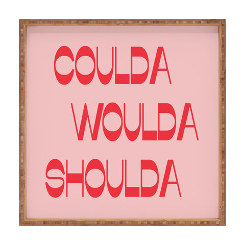 June Journal Coulda Woulda Square Tray