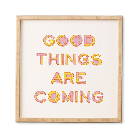 June Journal Good Things Are Coming 1 Framed Wall Art