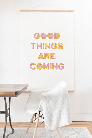 June Journal Good Things Are Coming 1 Art Print And Hanger