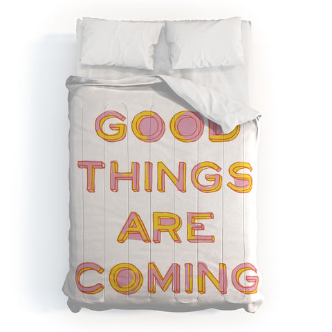 June Journal Good Things Are Coming 1 Comforter