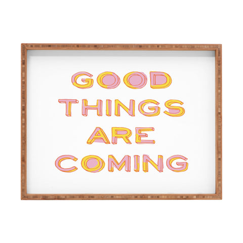June Journal Good Things Are Coming 1 Rectangular Tray