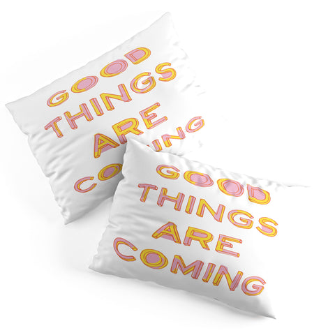 June Journal Good Things Are Coming 1 Pillow Shams