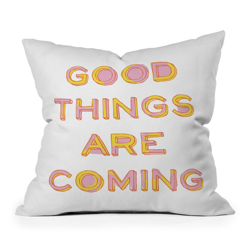 June Journal Good Things Are Coming 1 Throw Pillow