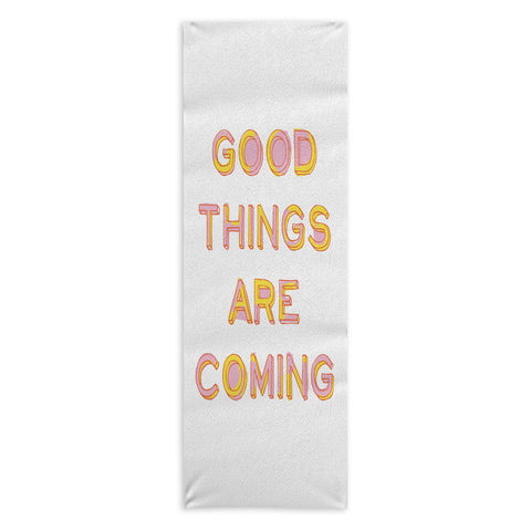 June Journal Good Things Are Coming 1 Yoga Towel