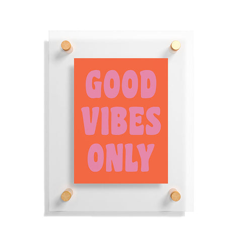 June Journal Good Vibes Only Floating Acrylic Print