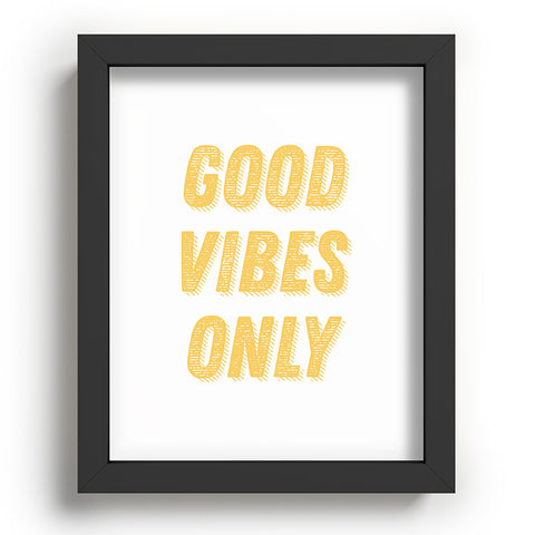 June Journal Good Vibes Only Bold Typograph Recessed Framing Rectangle