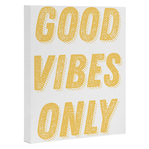 June Journal Good Vibes Only Bold Typograph Art Canvas