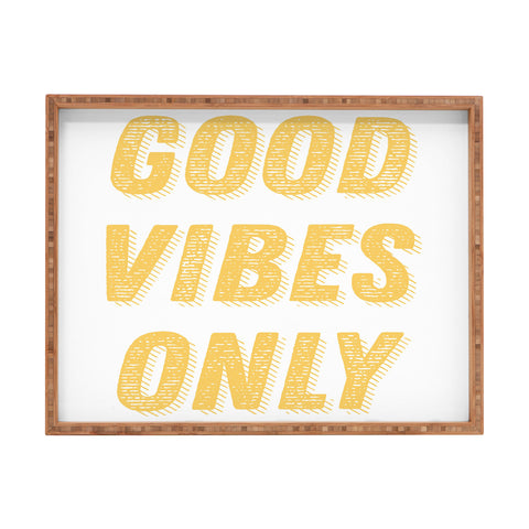 June Journal Good Vibes Only Bold Typograph Rectangular Tray