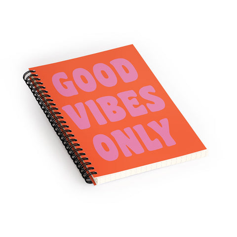 June Journal Good Vibes Only Spiral Notebook